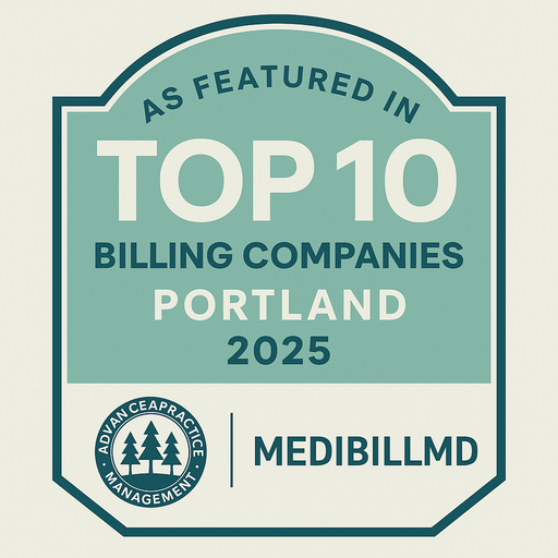 AdvanceAPractice named a top billing company for PMHNPs, LCSWs, LPCs, and MDs in Portland by MedibillMD – 2025.